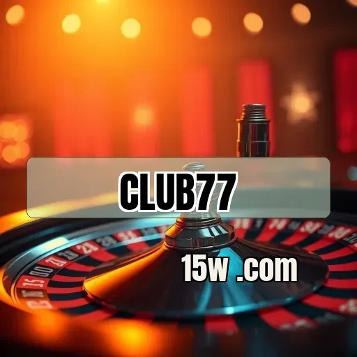 club77 Bônus